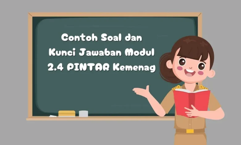 Kuasai Modul 2.4 PINTAR Kemenag: Rahasia Menguasai Konsep Kunci!